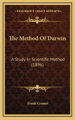 The Method Of Darwin: A Study In Scientific Met... 116727783X Book Cover