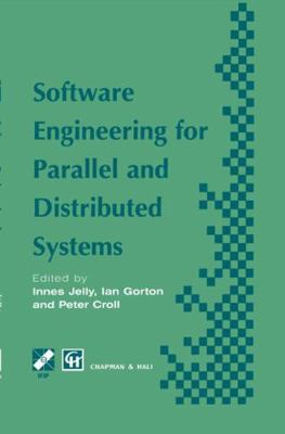 Software Engineering for Parallel and Distribut... 0412757400 Book Cover