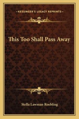 This Too Shall Pass Away 1162995211 Book Cover