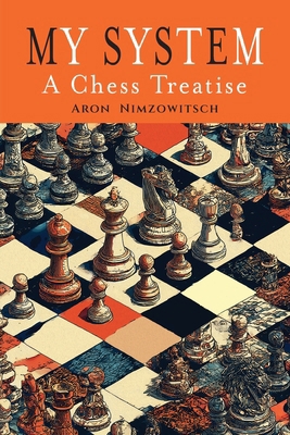 My System: A Chess Treatise B0GVGKXSS6 Book Cover
