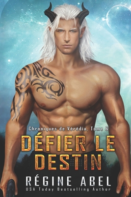 Défier le Destin [French] 1989761690 Book Cover