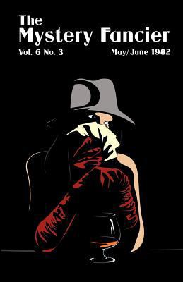 The Mystery Fancier (Vol. 6 No. 3) May/June 1434436314 Book Cover