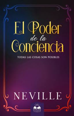 El Poder de la Conciencia (Spanish Edition) [Spanish] 1639340467 Book Cover
