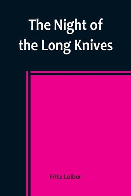 The Night of the Long Knives 9356783772 Book Cover