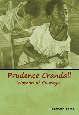 Prudence Crandall, Woman of Courage 161895394X Book Cover