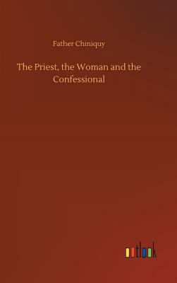 The Priest, the Woman and the Confessional 3734024978 Book Cover