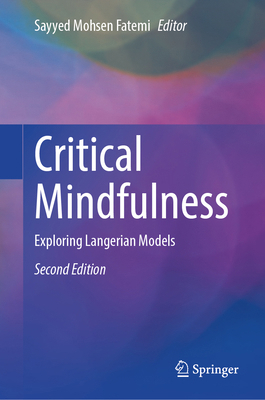 Critical Mindfulness: Exploring Langerian Models 3032006961 Book Cover