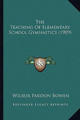 The Teaching Of Elementary School Gymnastics (1... 1164163035 Book Cover