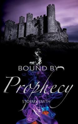 Bound by Prophecy 0692557709 Book Cover