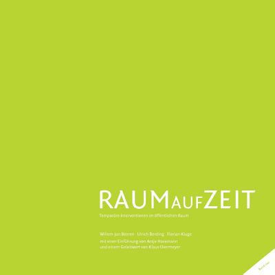 Raum auf Zeit: Temporäre Interventionen im öffe... [German] 3000552537 Book Cover