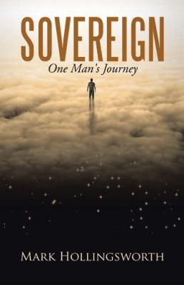 Sovereign: One Man's Journey 1512748854 Book Cover