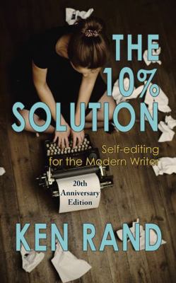 The 10% Solution: Self-editing for the Modern W... 1933846747 Book Cover