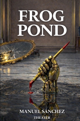 Frog Pond B0GS72Q61P Book Cover