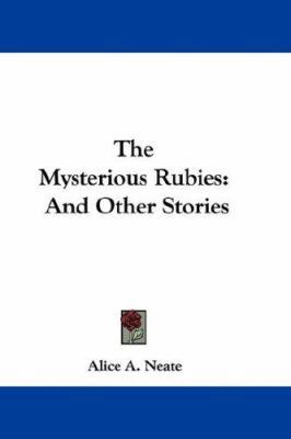 The Mysterious Rubies: And Other Stories 0548329923 Book Cover