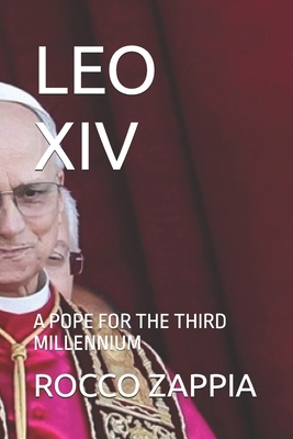 Leo XIV: A Pope for the Third Millennium B0GY5BTFZZ Book Cover