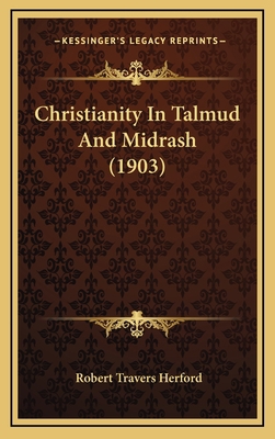 Christianity In Talmud And Midrash (1903) 1166672476 Book Cover