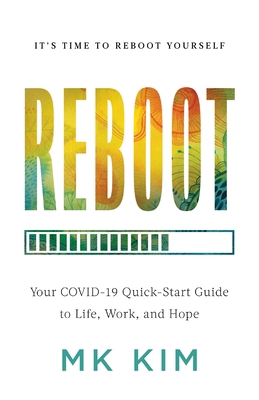 Reboot: Your COVID-19 Quick-Start Guide to Life... 1544521367 Book Cover