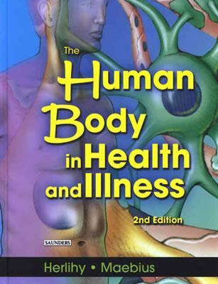 The Human Body in Health and Illness 072169506X Book Cover