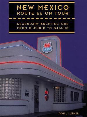 New Mexico Route 66 on Tour: Legendary Architec... 0890133867 Book Cover