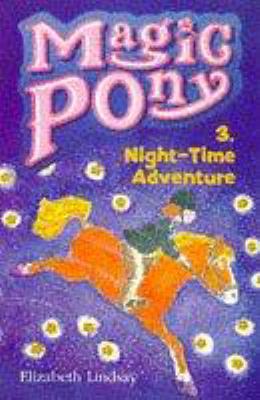 Night-time Adventure (Magic Pony) 0590196413 Book Cover