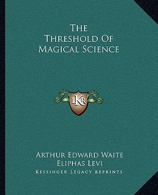 The Threshold Of Magical Science 1162846658 Book Cover