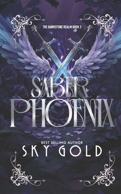Saber Phoenix: The Hawkstone Realm - Book 3 B0GJF1TP9L Book Cover