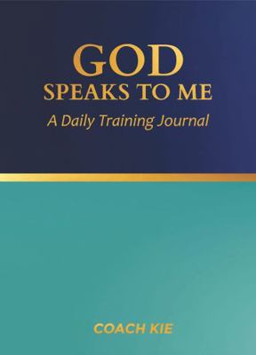 God Speaks to Me: A Daily Training Journal 1735932450 Book Cover