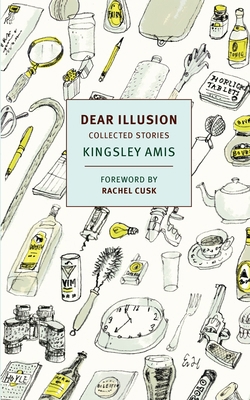 Dear Illusion: Collected Stories 1590178246 Book Cover