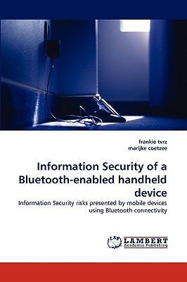 Information Security of a Bluetooth-enabled han... 3838343689 Book Cover