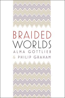 Braided Worlds 0226305279 Book Cover