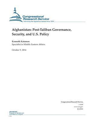 Afghanistan: Post-Taliban Governance, Security,... 1502841878 Book Cover