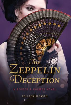 The Zeppelin Deception: A Stoker & Holmes Book 194466551X Book Cover