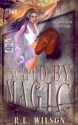 Escaped By Magic B0DFZNRPMG Book Cover