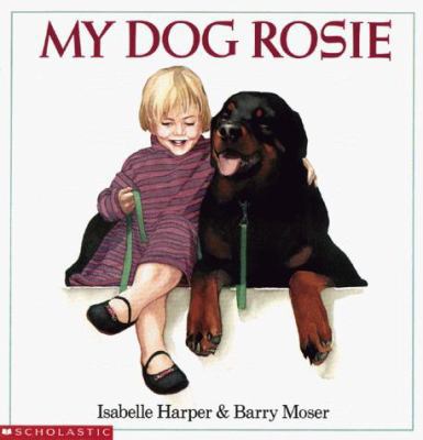 My Dog Rosie 0590486349 Book Cover