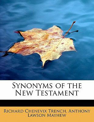 Synonyms of the New Testament 0554790173 Book Cover