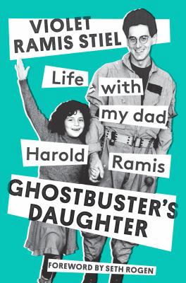 Ghostbuster's Daughter: Life with My Dad, Harol... 0735217874 Book Cover