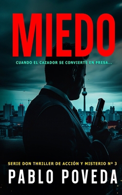 Miedo (Una novela de Don): Un thriller psicológ... [Spanish] 1976524555 Book Cover
