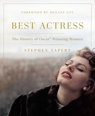 Best Actress: The History of Oscar(r)-Winning W... 1978808054 Book Cover