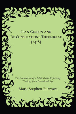 Jean Gerson and De Consolatione Theologiae (1418) 1610970071 Book Cover