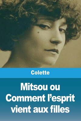 Mitsou ou Comment l'esprit vient aux filles [French] 2379763356 Book Cover
