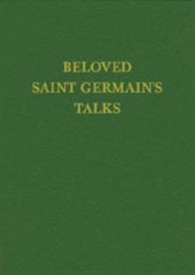 Beloved Saint Germain's Talks (Volume 13 in Sai... 1878891561 Book Cover