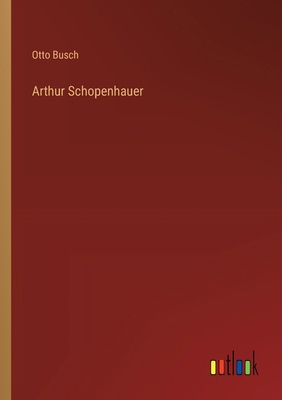 Arthur Schopenhauer [German] 3368637789 Book Cover