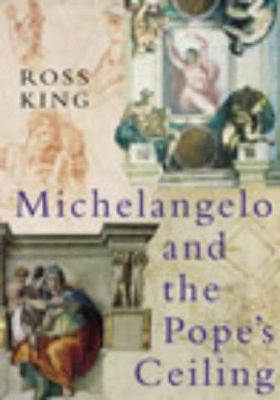 Michelangelo and the Pope's Ceiling 0701171197 Book Cover