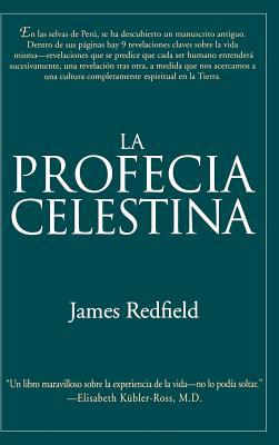 La Profecia Celestina [Spanish] 0446520578 Book Cover