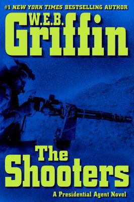 The Shooters (A Presidential Agent Novel) 039915440X Book Cover