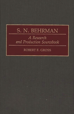 S. N. Behrman: A Research and Production Source... 0313278520 Book Cover