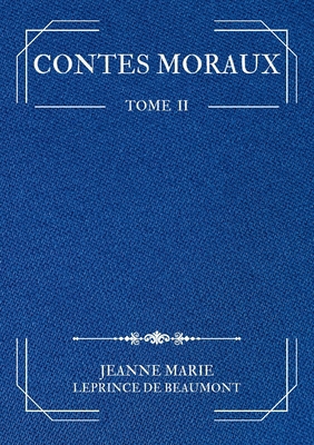 Contes Moraux: Tome 2 [French] 232253708X Book Cover