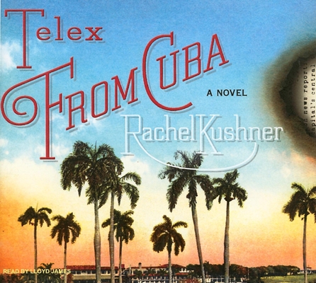 Telex from Cuba 1400138345 Book Cover