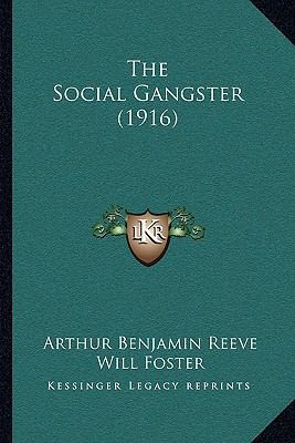 The Social Gangster (1916) 1165159023 Book Cover