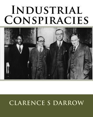 Industrial Conspiracies 1533471754 Book Cover